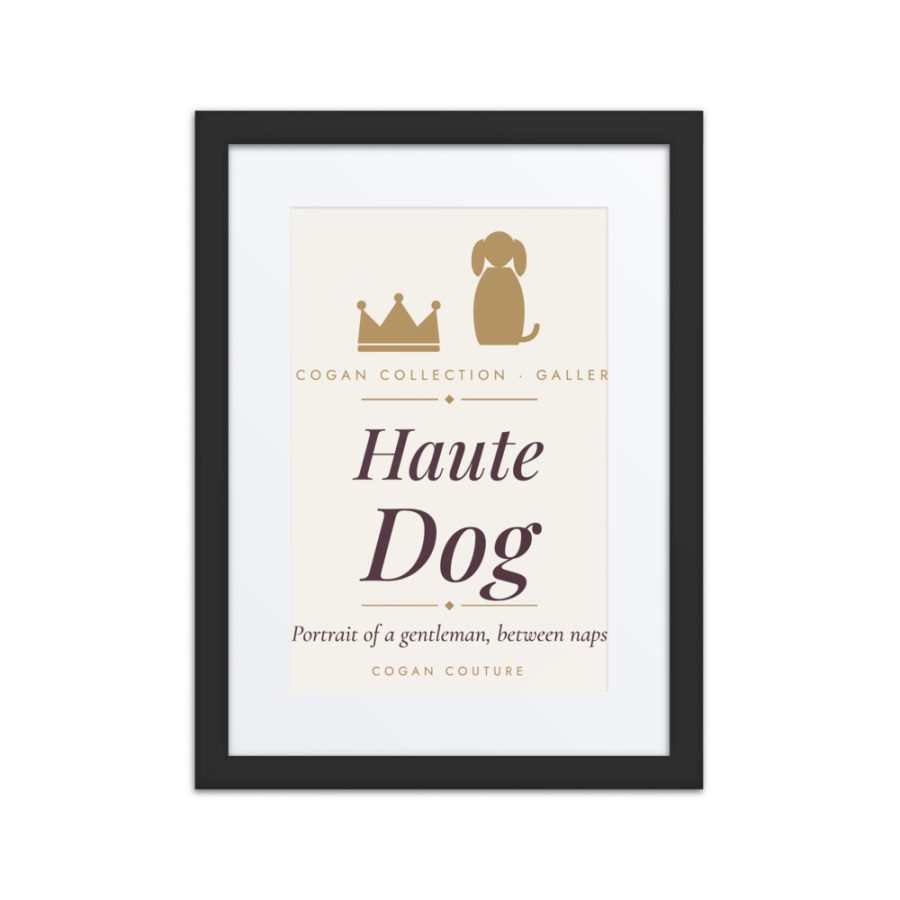 Haute Dog Gallery Print — Cogan Couture Couture Collection