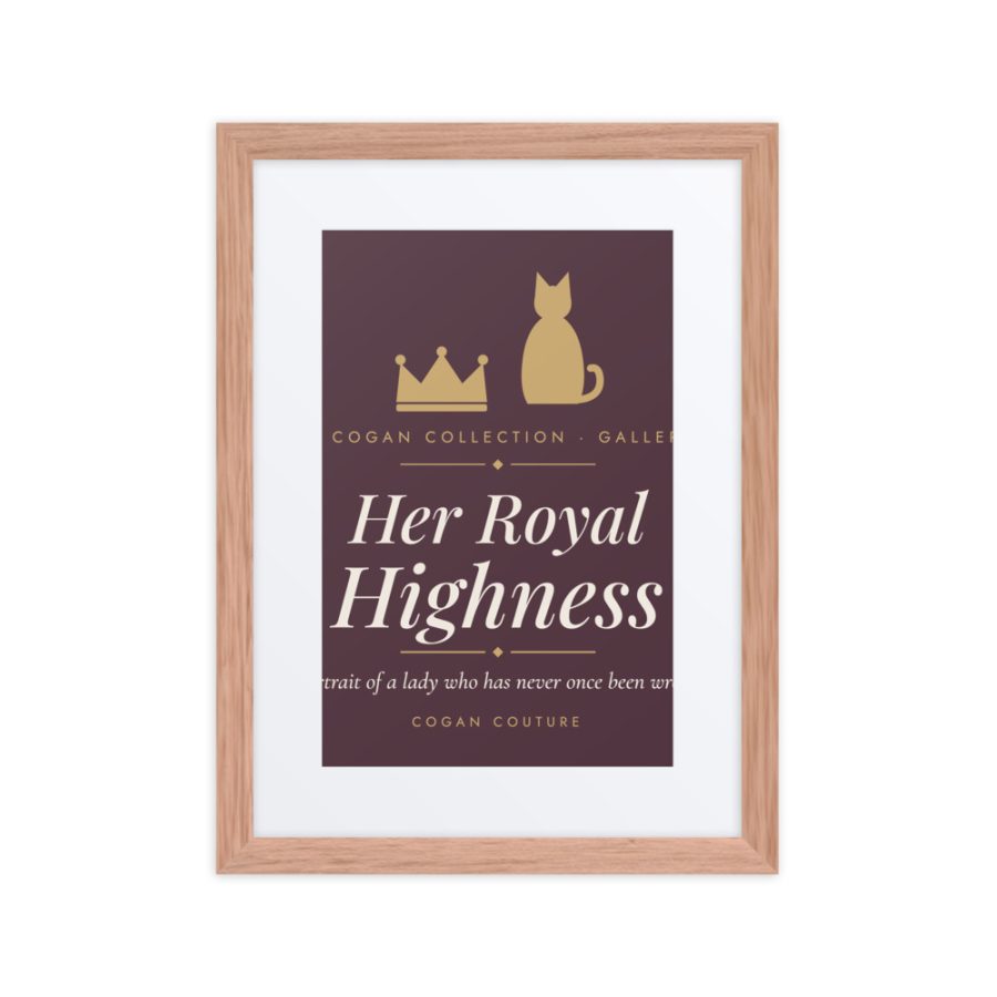 Her Royal Highness Gallery Print — Cogan Couture Couture Collection